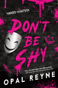 Don't Be Shy by Opal Reyne, 9798256502737
