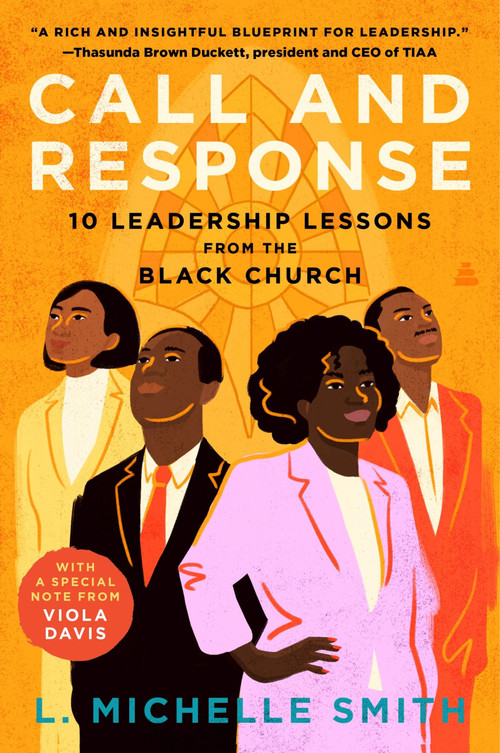 Call and Response (10 Leadership Lessons from the Black Church) by L. Michelle Smith, 9780063425941