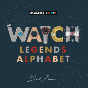 Watch Legends Alphabet by Beck Feiner, Beck Feiner, 9781764222341