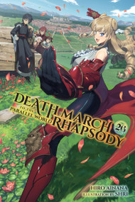 Death March to the Parallel World Rhapsody, Vol. 26 (light novel) by Hiro Ainana, shri, Andrew Cunningham, 9798855410464
