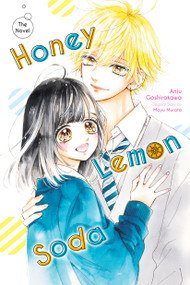 Honey Lemon Soda (novel) by Mayu Murata, Anju Goshirakawa, Megan Turner, 9798855429350