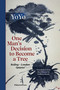 One Man's Decision to Become a Tree (Beijing - London  Quartet) by Youhong (YoYo) Liu, Callisto Searle, 9783962582685