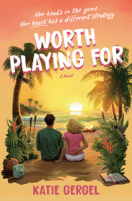 Worth Playing For (A Novel) by Katie Gergel, 9798217301294