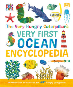 The Very Hungry Caterpillar's Very First Ocean Encyclopedia by DK, 9798217315567