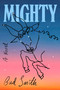 Mighty (A Novel) by Bud Smith, 9798217208586