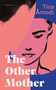 The Other Mother by Tina Åmodt, Alison McCullough, 9781805680697