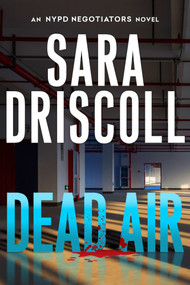 Dead Air by Sara Driscoll, 9781496758347