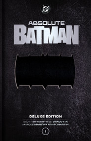 Absolute Batman: Deluxe Edition Vol. 1 by Scott Snyder, Nick Dragotta, 9781799514275