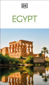 DK Egypt (Must-See Sights. Culture & History. Detailed Maps & Tours. Covers Cairo, Giza, the Nile Valley, & more) by DK Travel, 9780241837320