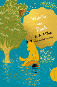 Winnie-the-Pooh by A.A. Milne, Bruno Brogna, 9781782696131