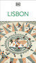 DK Lisbon (Must-See Sights. Culture & History. Detailed Maps & Tours. Covers Alfama, Baixa, Belém, Chiado, & mo) by DK Travel, 9780241837504