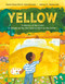 Yellow (A History of the Color as Bright as the Sun and as Rich as the Earth) by Nana Ekua Brew-Hammond, James E. Ransome, 9780593648339