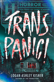 Trans Panic! by Logan-Ashley Kisner, 9798217027859