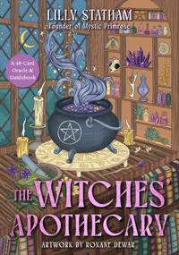 The Witches' Apothecary (A 48-Card Oracle and Guidebook) by Lilly Statham, Roxane Dewar, 9781837824373