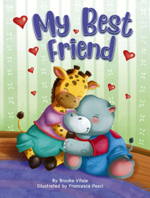 My Best Friend by Brooke Vitale, Francesca Pesci, 9781950951949