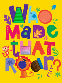 Who Made that Roar? by Little Hippo Books, 9781957842455