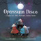 Opossum Disco (A Night Out With Alphabet Action Verbs) by Gina Gallois, Aleksandra Bobrek, 9781954322257