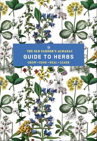 The Old Farmer's Almanac Guide to Herbs by Old Farmer's Almanac, 9781961793132