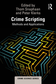 Crime Scripting (Methods and Applications) by Thom Snaphaan, Peter Klerks, 9781041037699