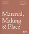 Material, Making and Place (A playbook for resource-conscious architecture) by Holohan, Donn, Lee, Elspeth, 9781915722911