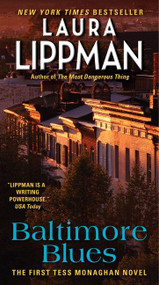 Baltimore Blues (The First Tess Monaghan Novel) by Laura Lippman, 9780062070647