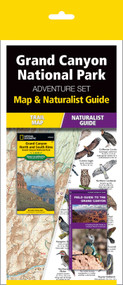 Grand Canyon National Park Adventure Set (Map & Naturalist Guide) by James Kavanagh, Waterford Press, National Geographic Maps, 9781583559109