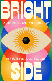 Bright Side (A Hope Prize Anthology) by Various, 9781761828751