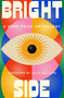 Bright Side (A Hope Prize Anthology) by Various, 9781761828751