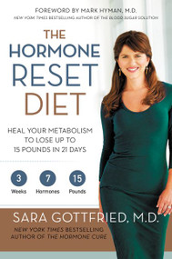 The Hormone Reset Diet (Heal Your Metabolism to Lose Up to 15 Pounds in 21 Days) by Sara Szal Gottfried, M.D., 9780062316240