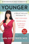 Younger (A Breakthrough Program to Reset Your Genes, Reverse Aging, and Turn Back the Clock 10 Years) by Sara Szal Gottfried, M.D., 9780062316271