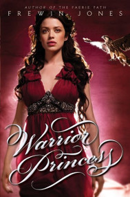 Warrior Princess by Frewin Jones, 9780060871451