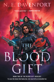 The Blood Gift by N.E. Davenport, 9780063058538