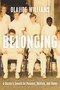 Belonging (A Doctor's Search for Purpose, Healing, and Home) by Olajide Williams, 9781966302285