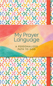 My Prayer Language (A Personalized Path to God) by Morehouse Publishing, 9781596273047