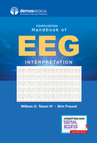 Handbook of EEG Interpretation by William O. Tatum, Brin Freund, 9780826152282