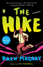 The Hike (A Novel) by Drew Magary, 9780593513675