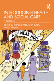 Introducing Health and Social Care (A Textbook) by Natalija Atas, Leah Burch, Jo Hogan, 9781032931661