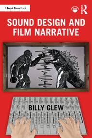 Sound Design and Film Narrative by Billy Glew, 9781041012887