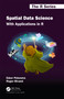 Spatial Data Science (With Applications in R) by Edzer Pebesma, Roger Bivand, 9781032473925