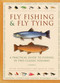 Fly Fishing & Fly Tying (A Practical Guide To Fishing In Two Classic Volumes) by Peter Gathercole, 9780754828877