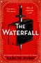 The Waterfall (A beguiling and intricate mystery from Sunday Times bestselling author Gareth Rubin) by Gareth Rubin, 9781398535411