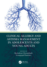 Clinical Allergy and Asthma Management in Adolescents and Young Adults by Ravindran Chetambath, Venugopal Panicker, 9780367646783