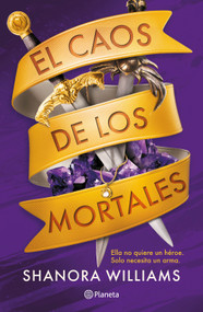 El caos de los mortales / Mayhem and the Mortal (Mayhem 1) (Spanish Edition) by Shanora Williams, 9786073933360
