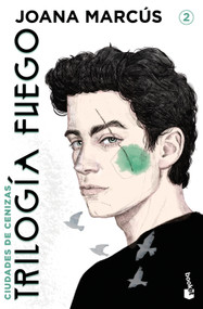 Trilogía Fuego 2. Ciudades de cenizas / Fire Trilogy 2: Cities of Ashes (Spanish Edition) by Joana Marcús, 9786073946933