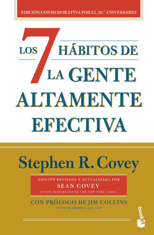 Los 7 hábitos de la gente altamente efectiva (30 aniversario) / The 7 Habits of Highly Effective People (30th Anniversary) (Spanish Edition) by Stephen R. Covey, 9786076392737