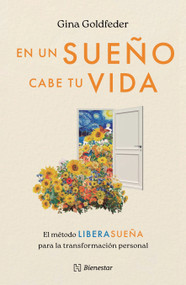 En un sueño cabe tu vida / Your Life Within a Dream (Spanish Edition) by Gina Goldfeder, 9786076411865