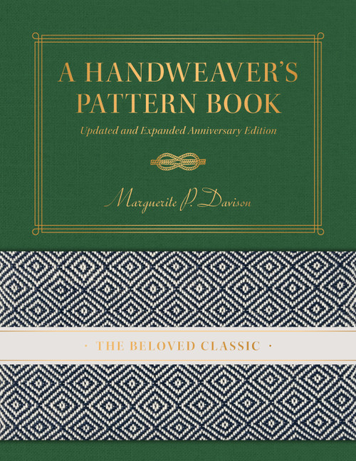 A Handweaver's Pattern Book (Updated and Expanded Anniversary Edition) by Marguerite Porter Davison, Caroline Cooley Browne, Bainbridge Artisan Resource Network, 9780764373770
