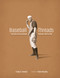 Baseball Threads (The Book of Early Baseball Uniforms, 1849 to 1900) by Craig Brown, 9780764373206