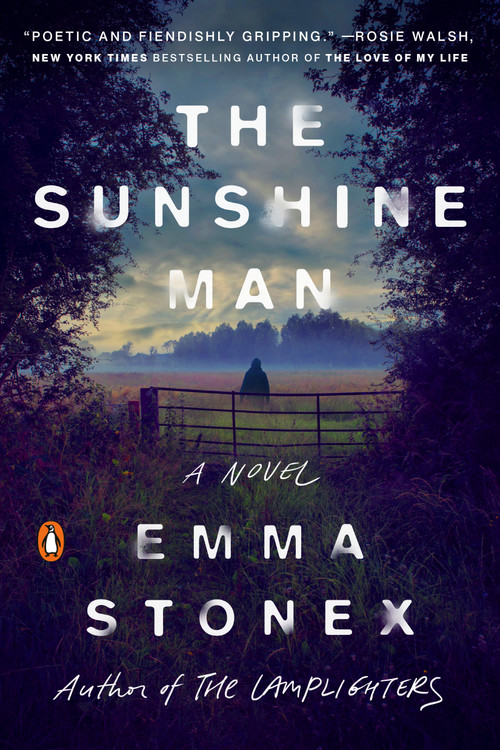 The Sunshine Man (A Novel) by Emma Stonex, 9781984882202