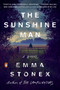 The Sunshine Man (A Novel) by Emma Stonex, 9781984882202